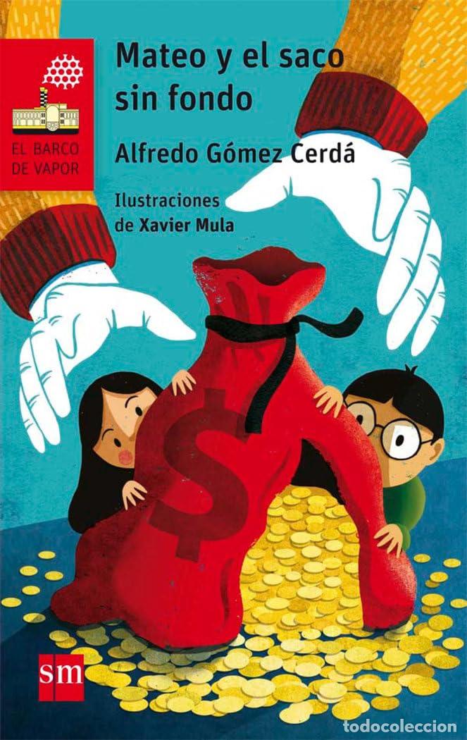 Libri di seconda mano: Mateo y el saco sin fondo: 201 (El Barco de Vapor Roja)