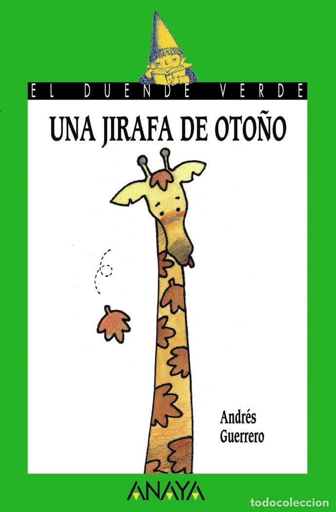 Libri di seconda mano: Una jirafa de oto&ntilde;o (LITERATURA INFANTIL - El Duende Verde)
