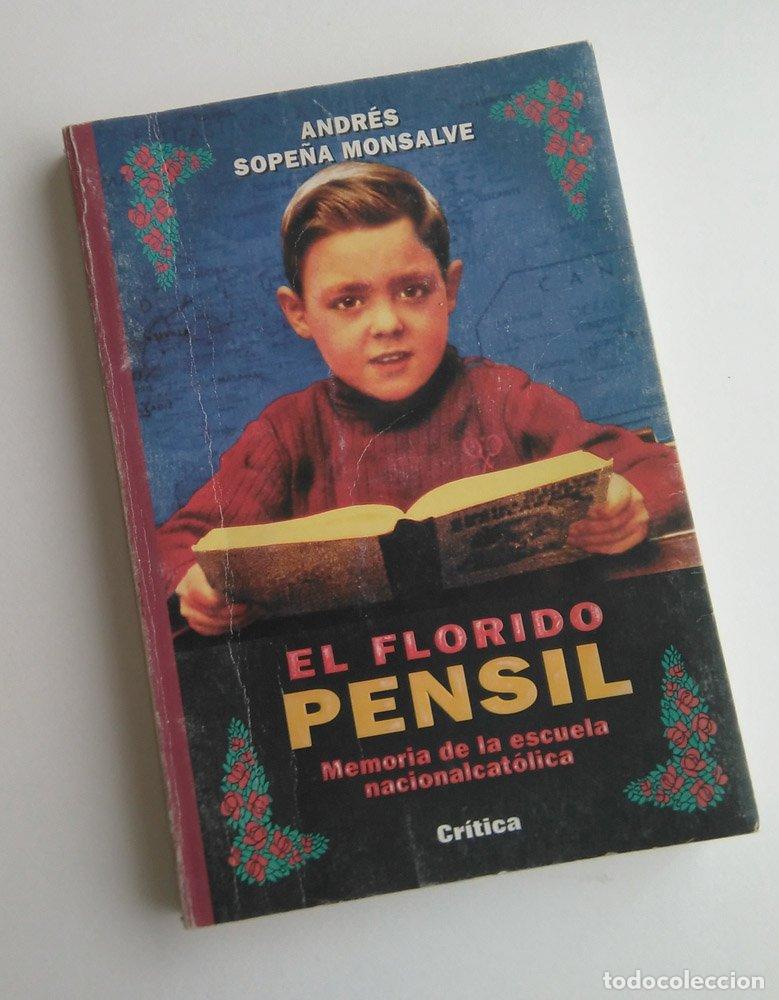 Libros de segunda mano: El florido pensil - SOPE&Ntilde;A MONSALVE, Andr&eacute;s.-