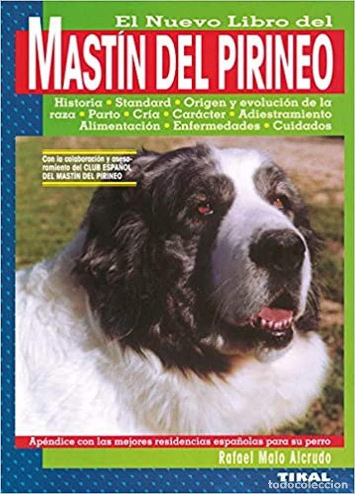 Libros de segunda mano: Mastin Del Pirineo - Malo Alcrudo, Rafael