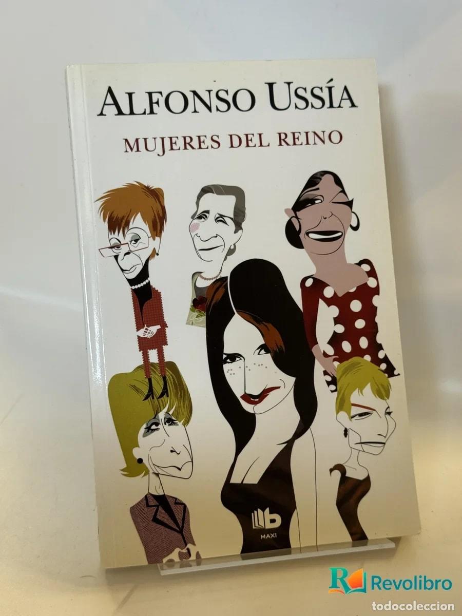 Libros de segunda mano: Mujeres del Reino - Alfonso Uss&iacute;a
