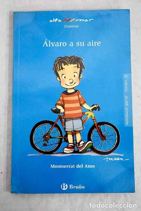 Libros de segunda mano: Alvaro A Su Aire - Amo, Montserrat del