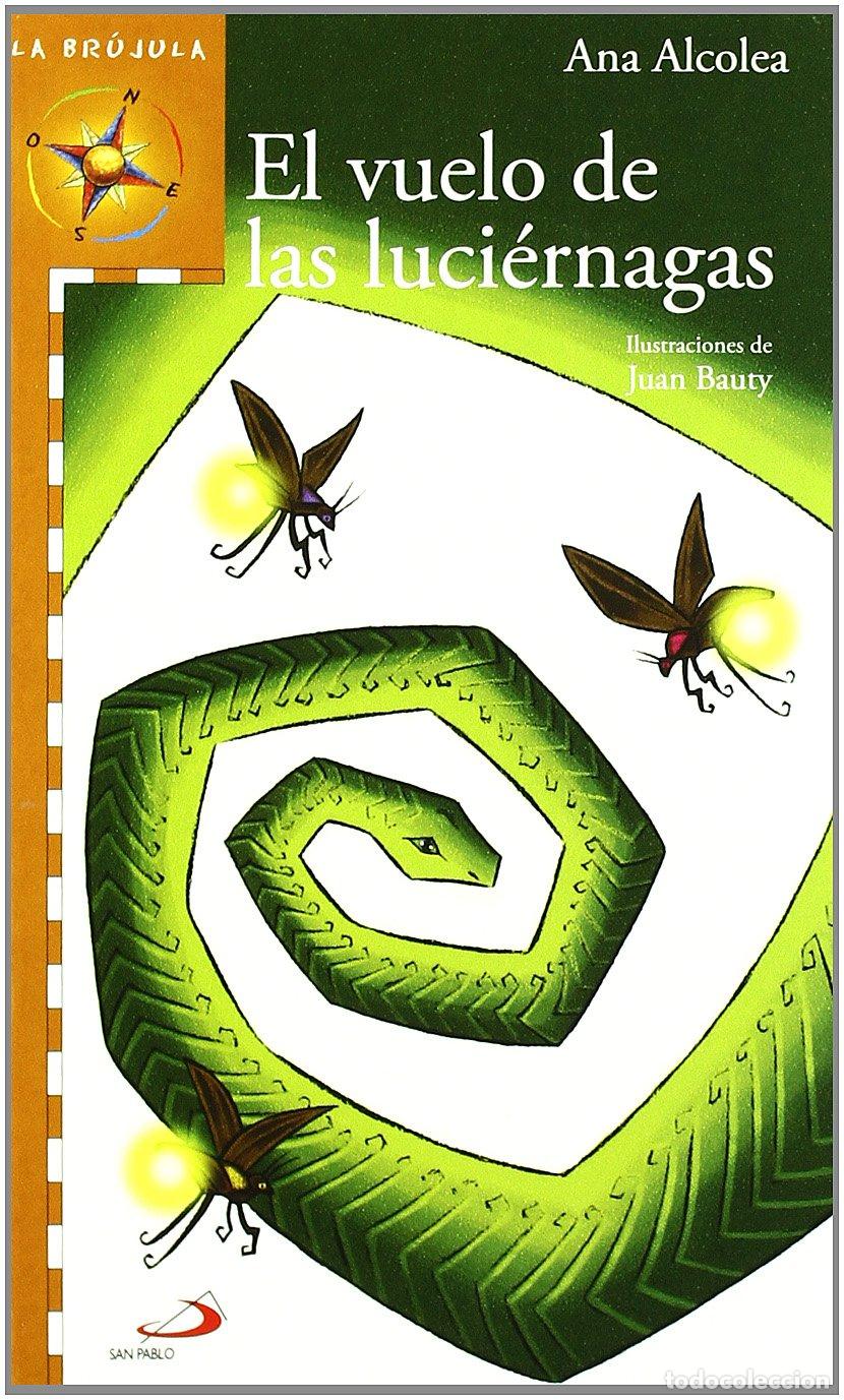 Libros de segunda mano: El vuelo de las luci&eacute;rnagas (La br&uacute;jula - serie naranja)
