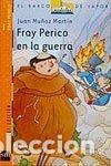 Libri di seconda mano: Fray Perico en la guerra: 61 (El Barco de Vapor Naranja)