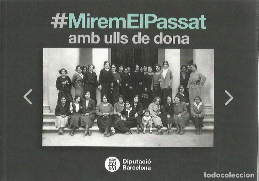 Libros de segunda mano: MIREMELPASSAT AMB ULLS DE DONA-DIPUTACI&Oacute; BARCELONA