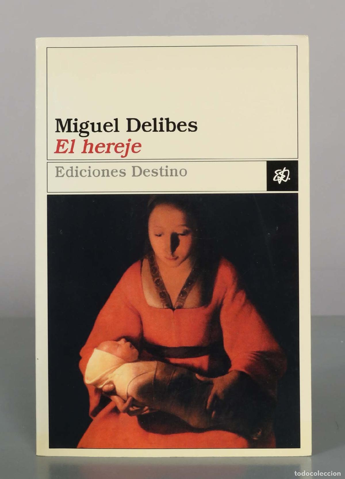 Libros de segunda mano: El hereje - Miguel Delibes - Ediciones Destino