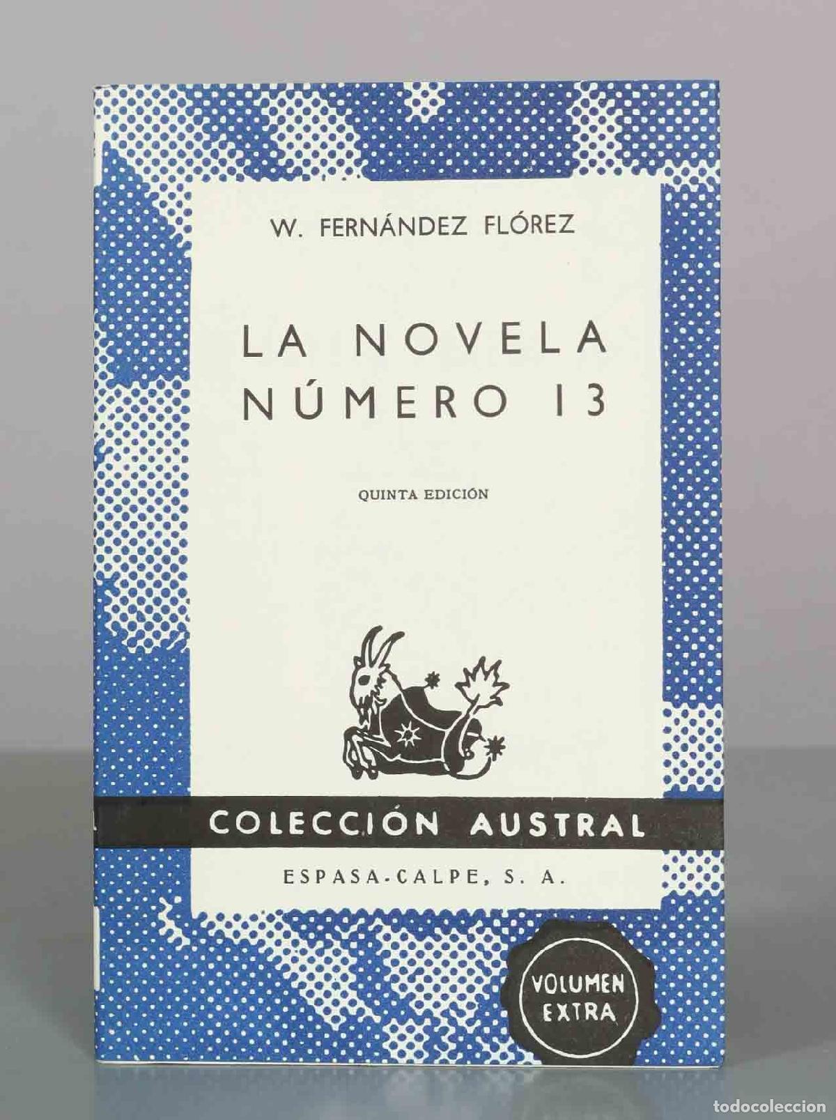 Libros de segunda mano: La novela n&uacute;mero 13 - Wenceslao Fern&aacute;ndez Fl&oacute;rez - Editorial Espasa-Calpe
