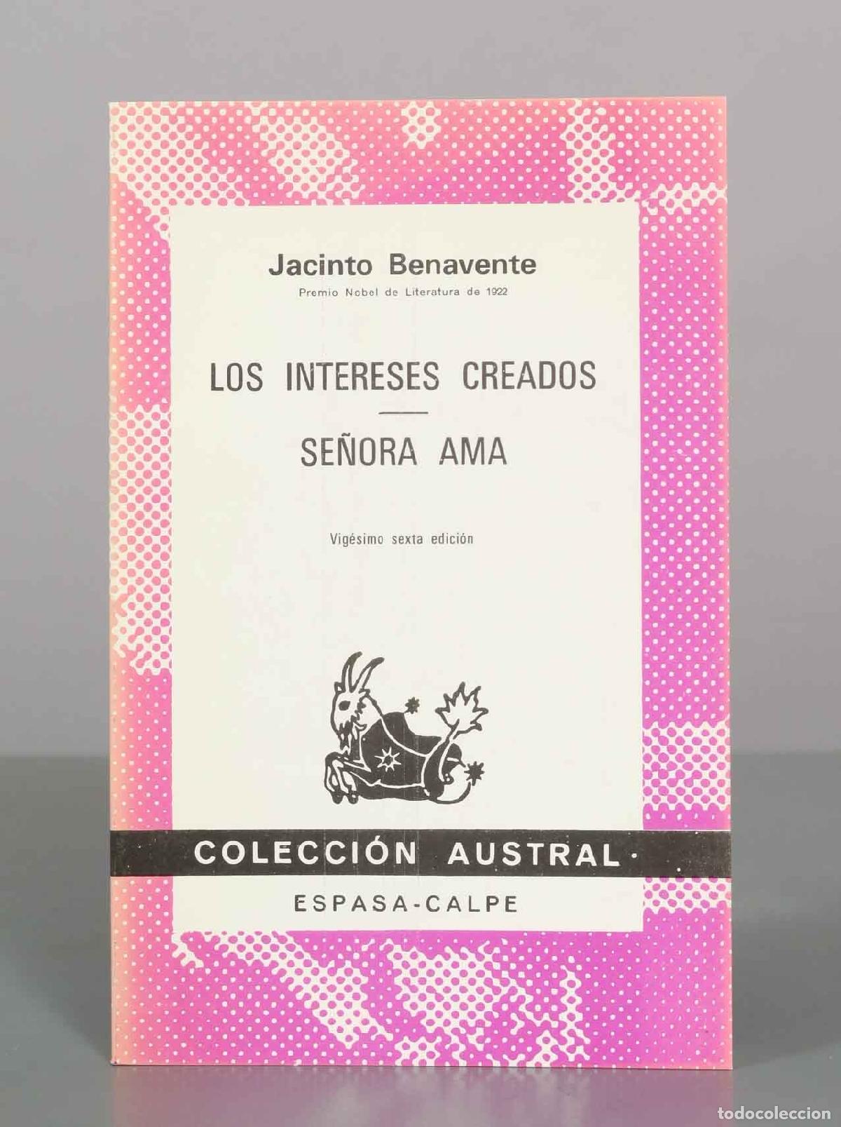 Libros de segunda mano: Los intereses creados - Se&ntilde;ora ama - Jacinto Benavente - Editorial Espasa-Calpe