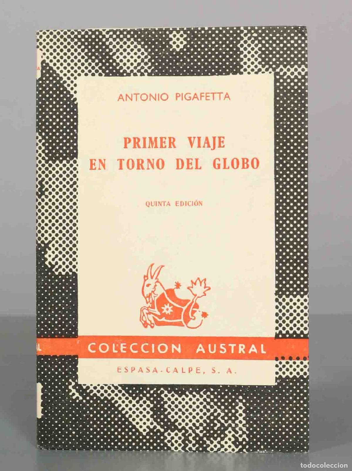 Second hand books: Primer viaje en torno del globo - Antonio Pigafetta - Espasa-Calpe