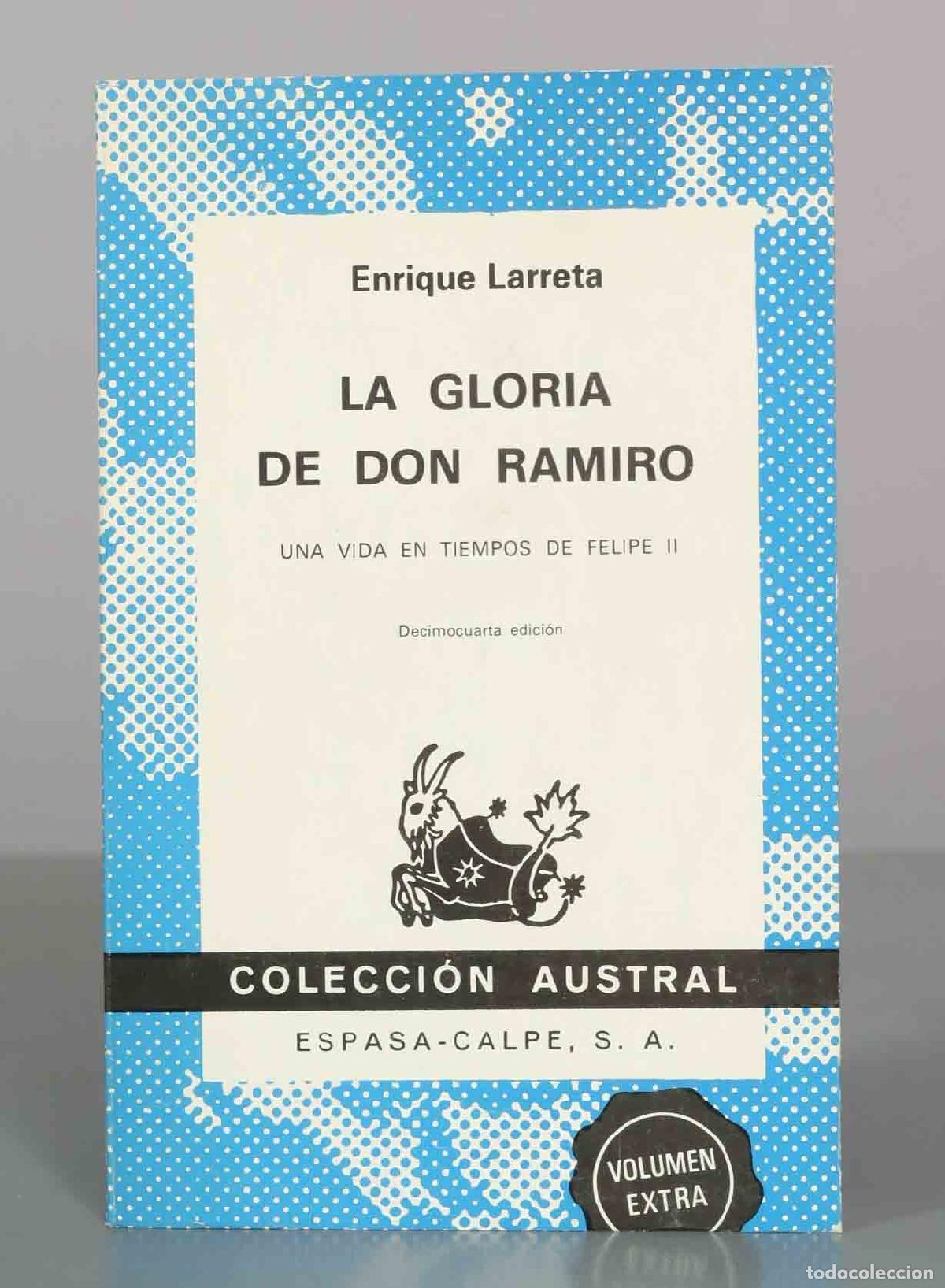 Second hand books: La gloria de don Ramiro: una vida en tiempos de Felipe II - Enrique Larreta - Espasa-Calpe