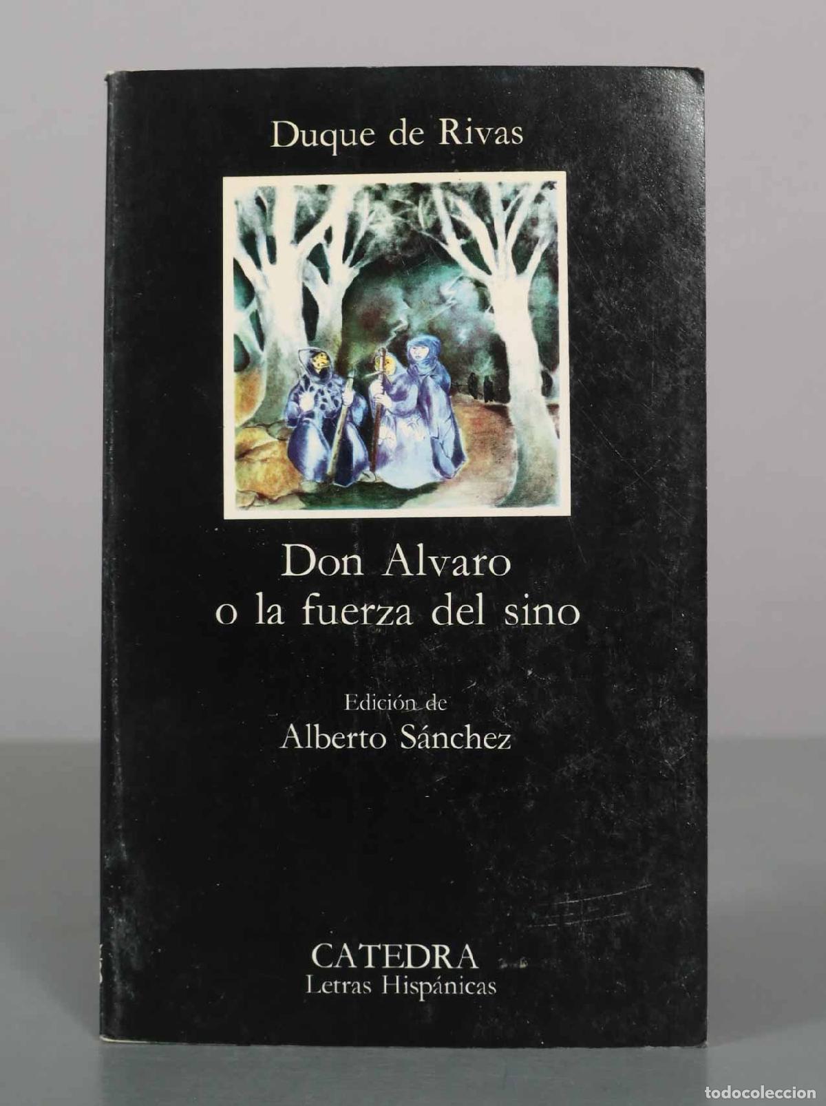 Libri di seconda mano: Don Alvaro o la fuerza del sino - Duque de Rivas - Editorial C&aacute;tedra