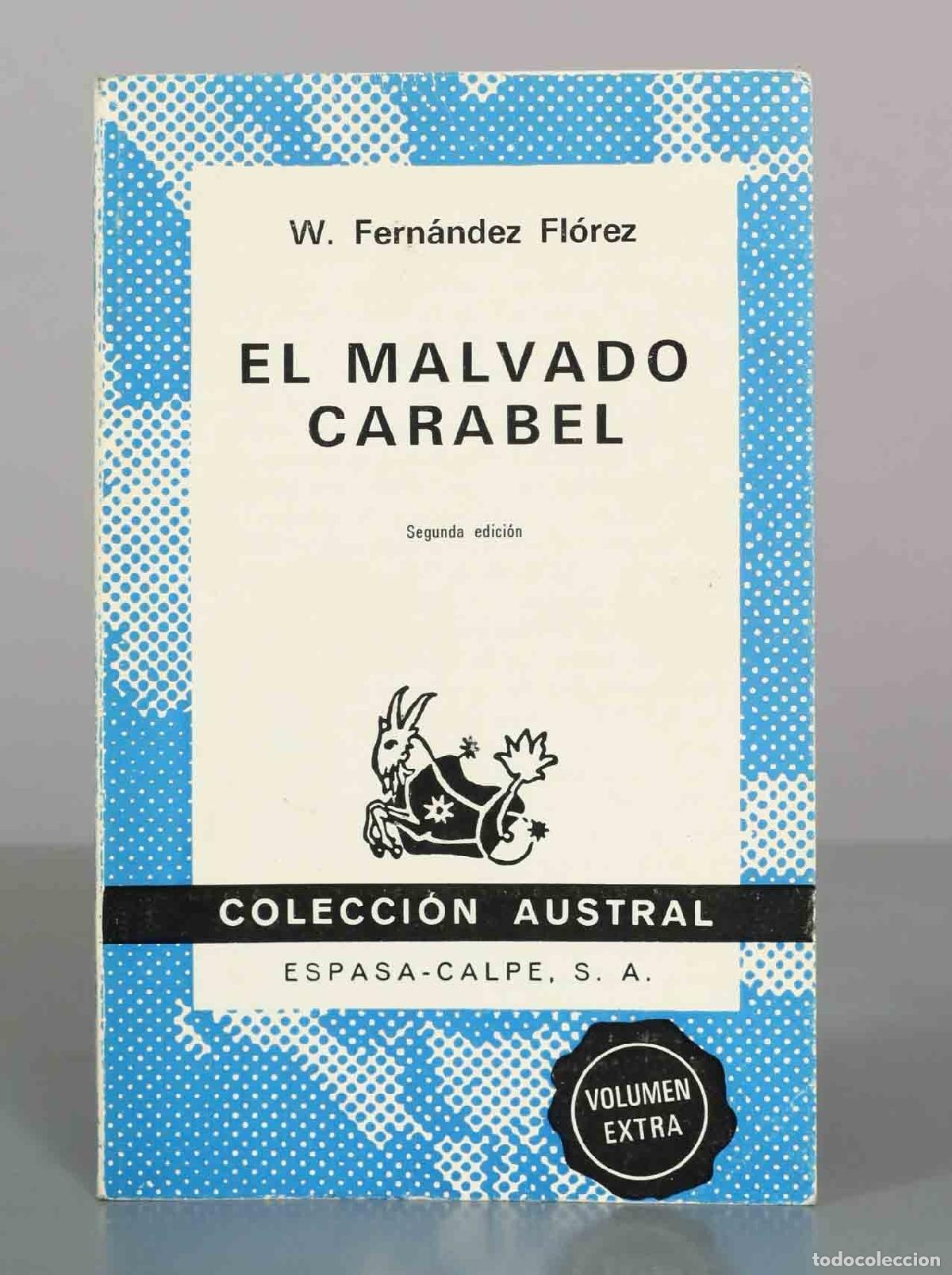 Libri di seconda mano: El malvado Carabel - Wenceslao Fern&aacute;ndez Fl&oacute;rez - Espasa-Calpe