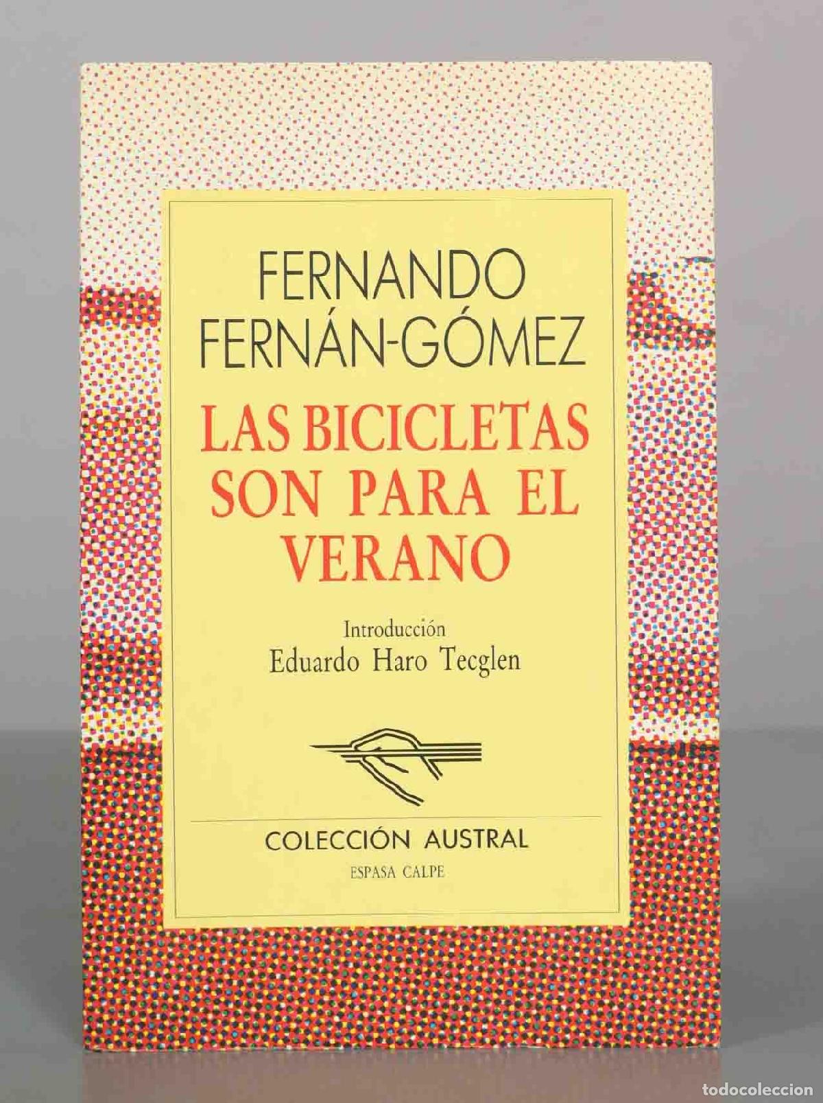 Libri di seconda mano: Las bicicletas son para el verano - Fernando Fern&aacute;n-G&oacute;mez - Editorial Espasa Calpe