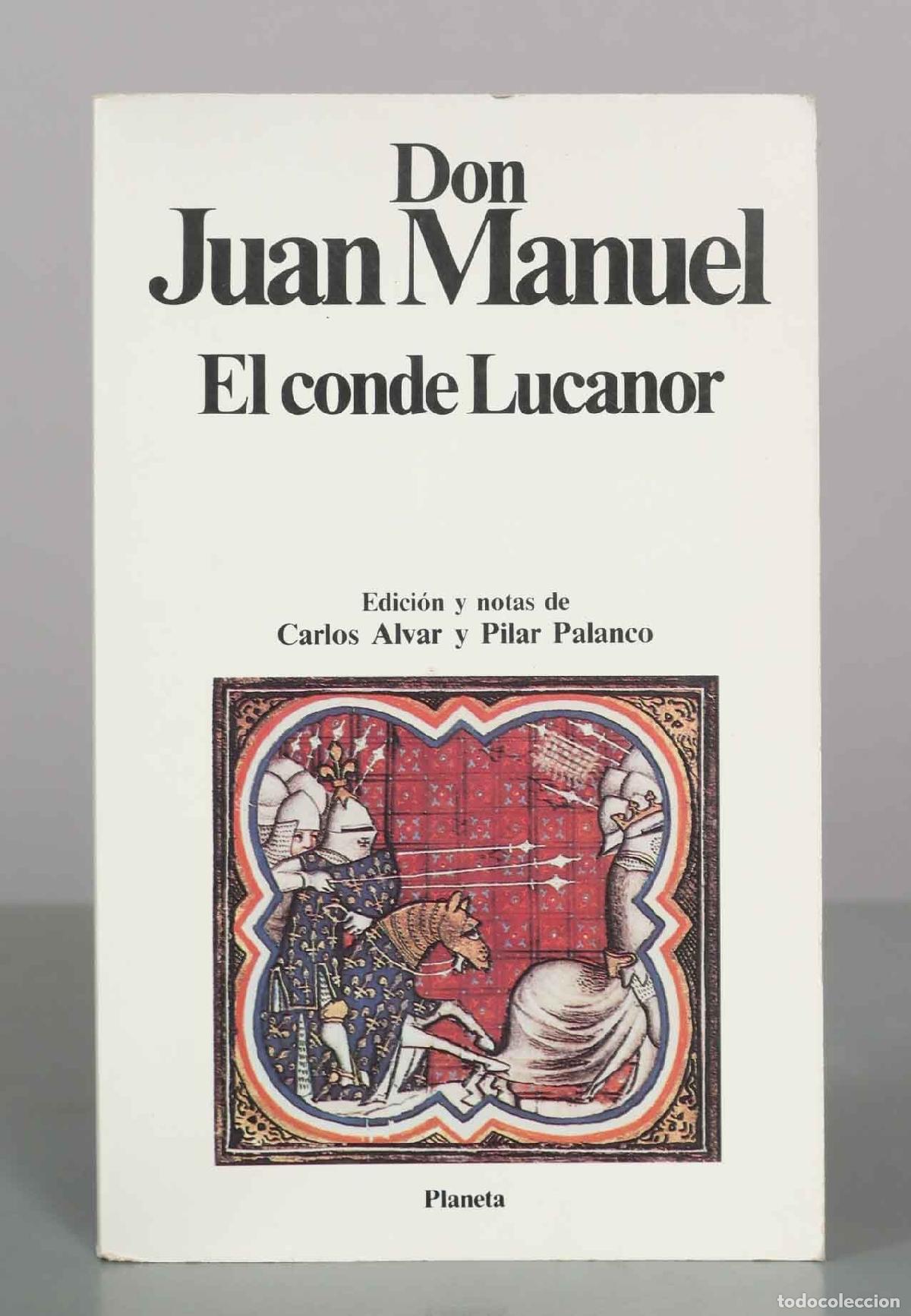 Livres d'occasion: El conde Lucanor - Don Juan Manuel - Carlos Alvar, Pilar Palanco - Editorial Planeta