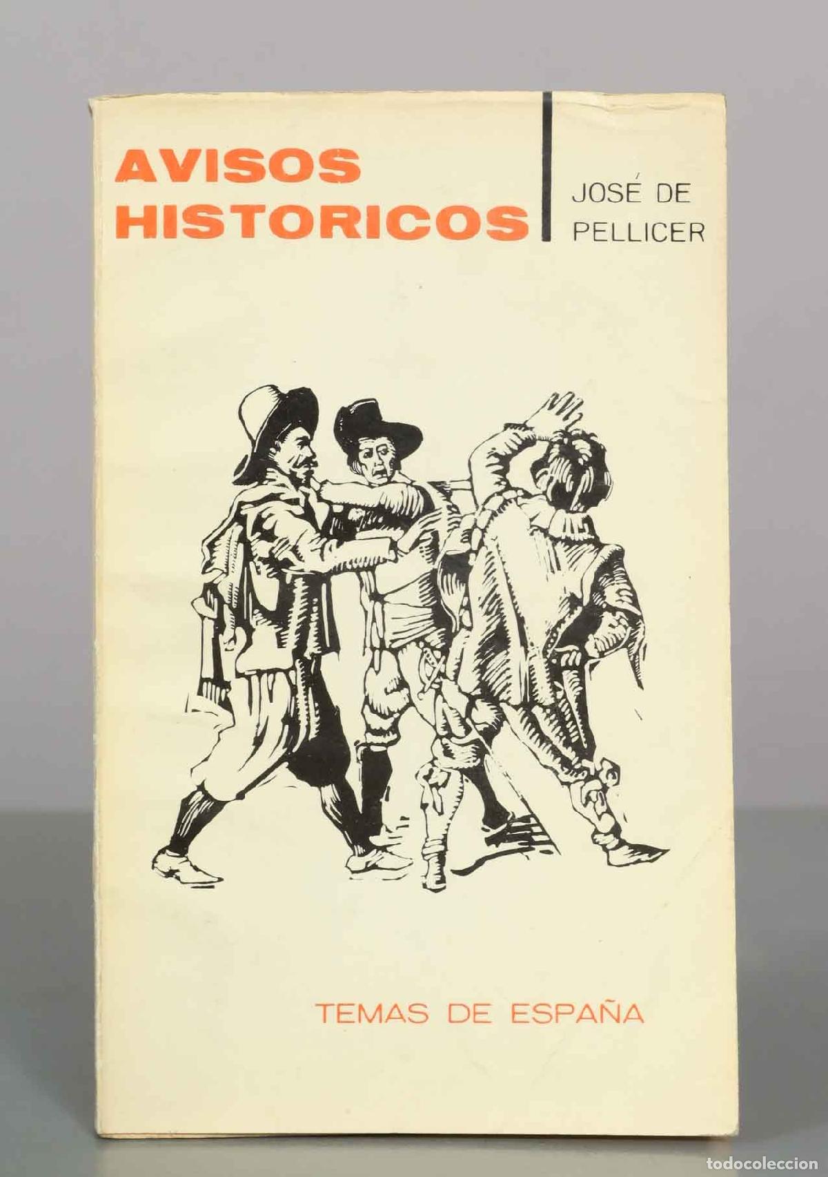 Livres d'occasion: Avisos hist&oacute;ricos - Jos&eacute; de Pellicer - Ediciones Taurus