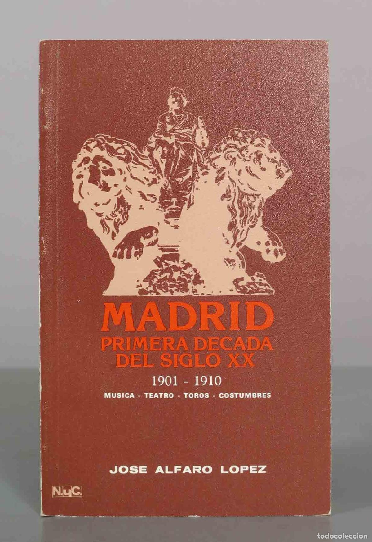 Livres d'occasion: Madrid. Primera d&eacute;cada del siglo XX - Alfaro L&oacute;pez - Editorial Magisterio Espa&ntilde;ol
