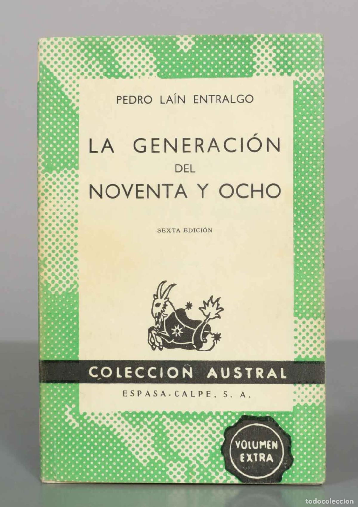 Livres d'occasion: La generaci&oacute;n del noventa y ocho - Pedro La&iacute;n Entralgo - Espasa-Calpe
