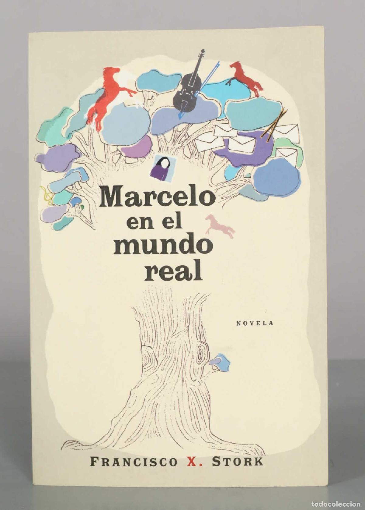 Livres d'occasion: Marcelo en el mundo real - Francisco X. Stork - Grijalbo