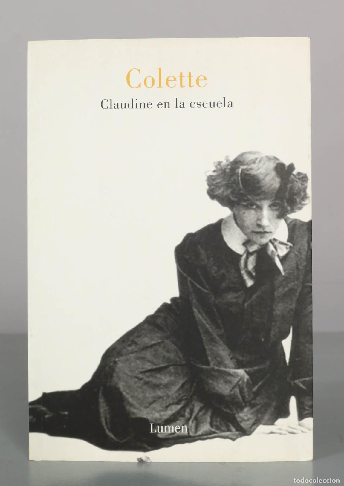 Libros de segunda mano: Claudine en la escuela - Colette - Editorial Lumen - Foto 1