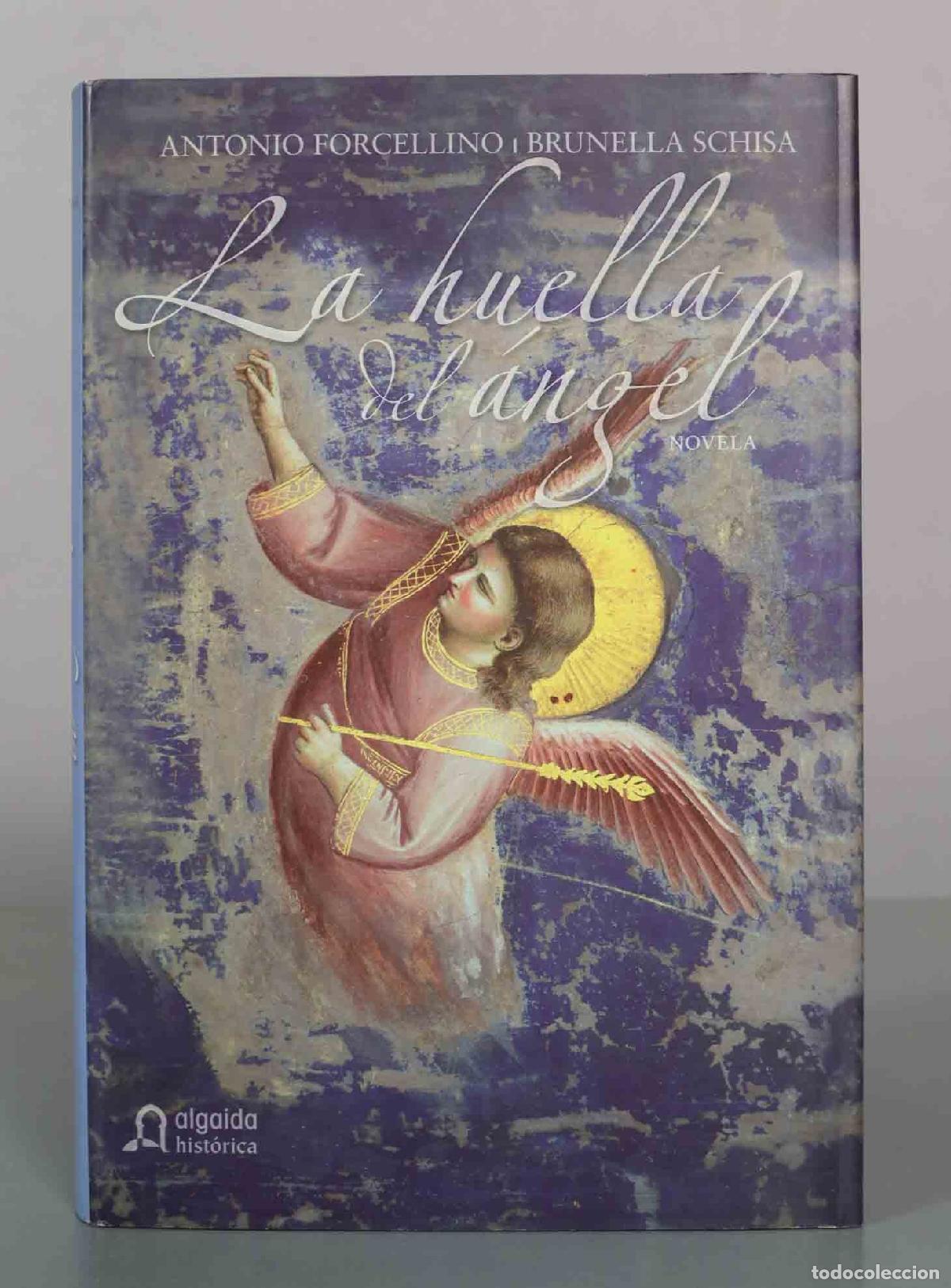 Gebrauchte B&uuml;cher: La huella del &aacute;ngel - Antonio Forcellino, Brunella Schisa - Algaida