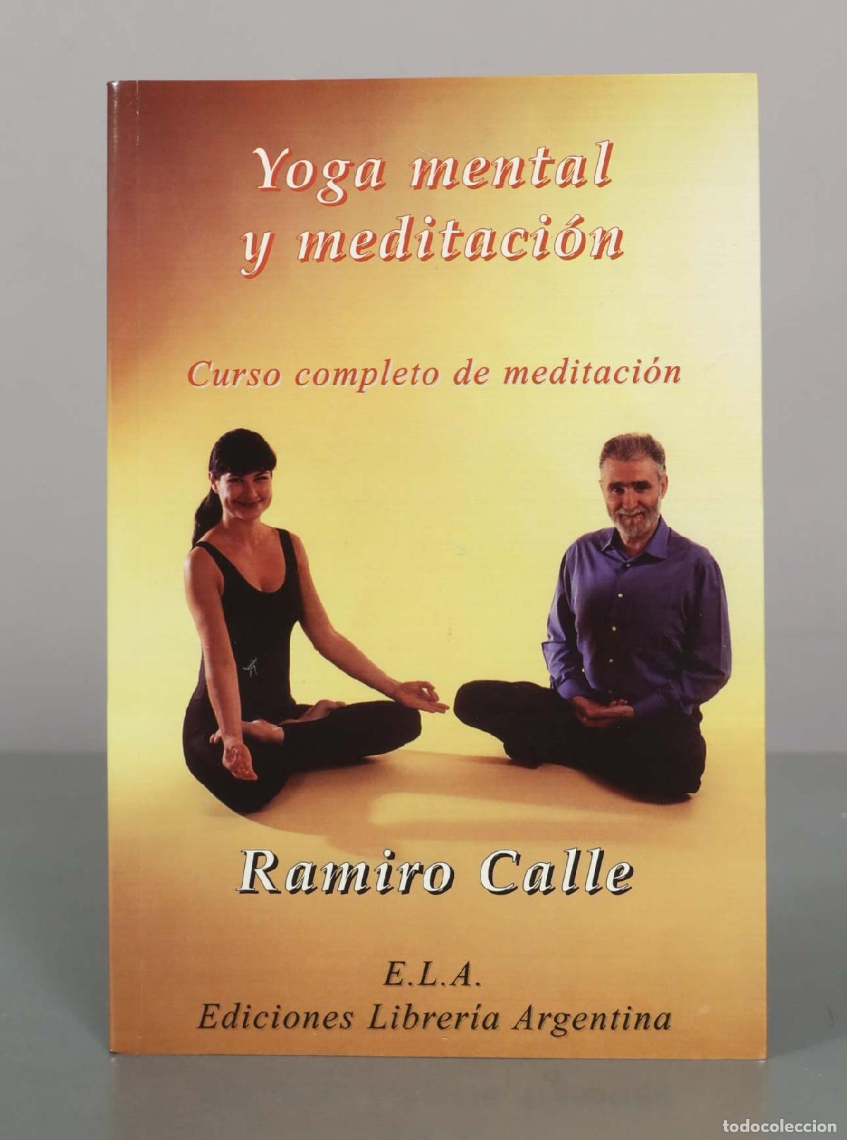 Libros de segunda mano: Yoga mental y meditaci&oacute;n - Ramiro Calle - Editorial ELA