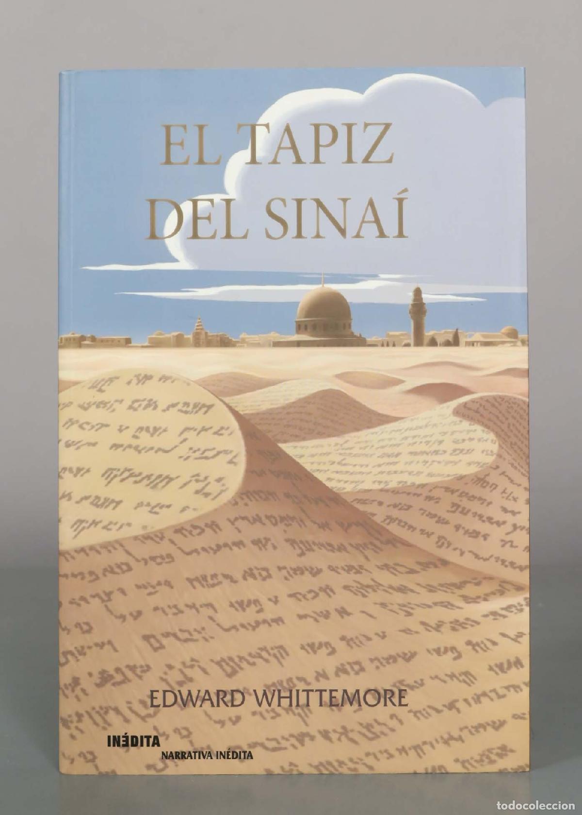 Libros de segunda mano: El tapiz del Sina&iacute; - Edward Whittemore - In&eacute;dita Editores