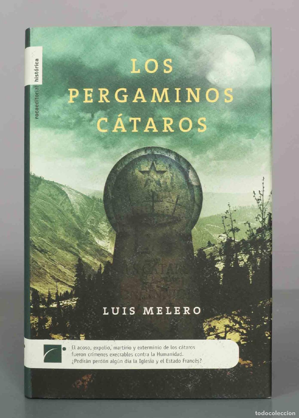 Libros de segunda mano: Los pergaminos c&aacute;taros - Luis Melero - Roca Editorial - Foto 1