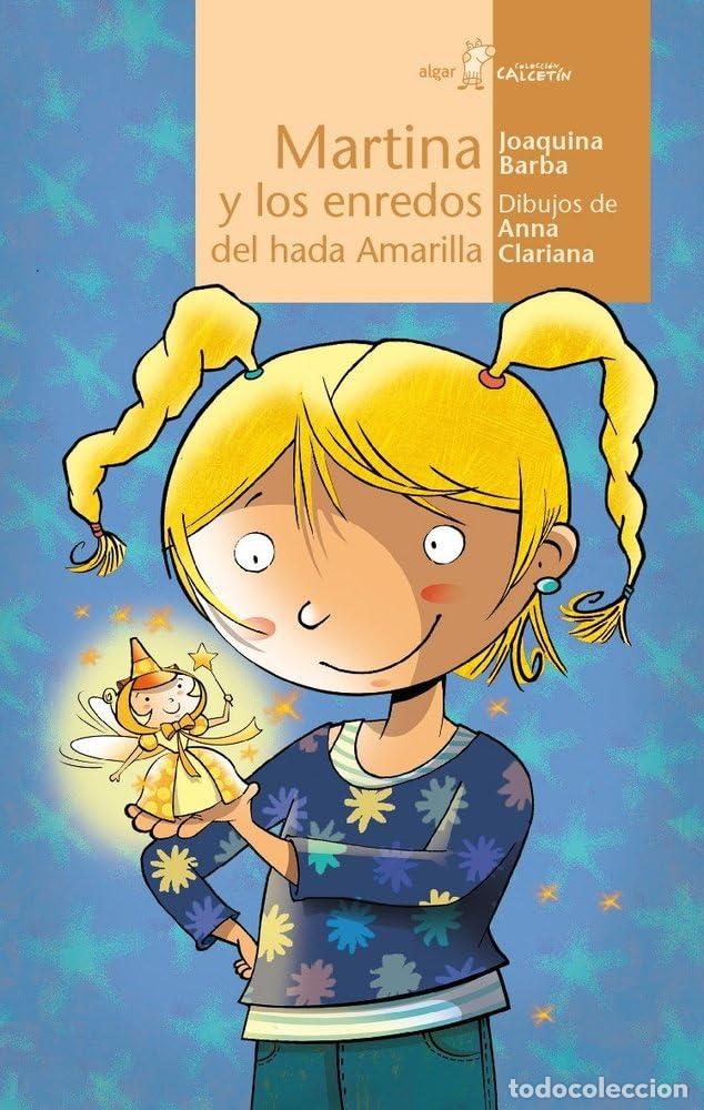 Libros de segunda mano: Martina Y Los Enredos Del Hada Amarilla: 85 (Calcet&iacute;n)