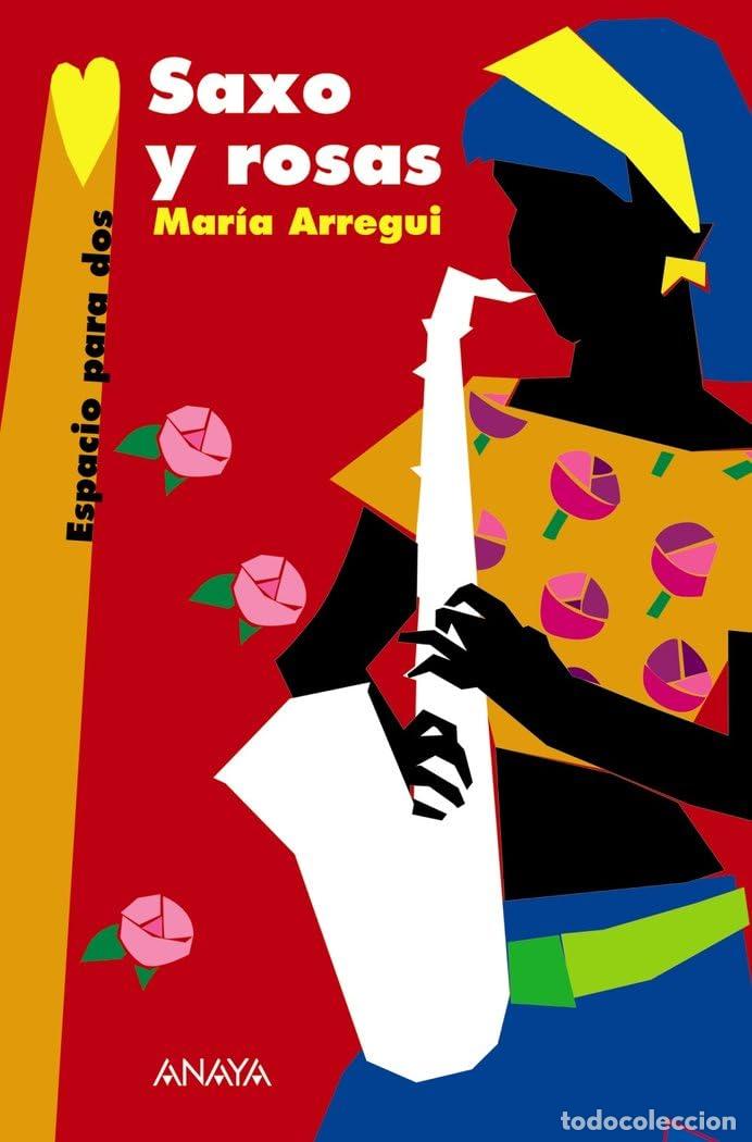 Libros de segunda mano: Saxo y rosas (LITERATURA JUVENIL - Espacio para Dos)