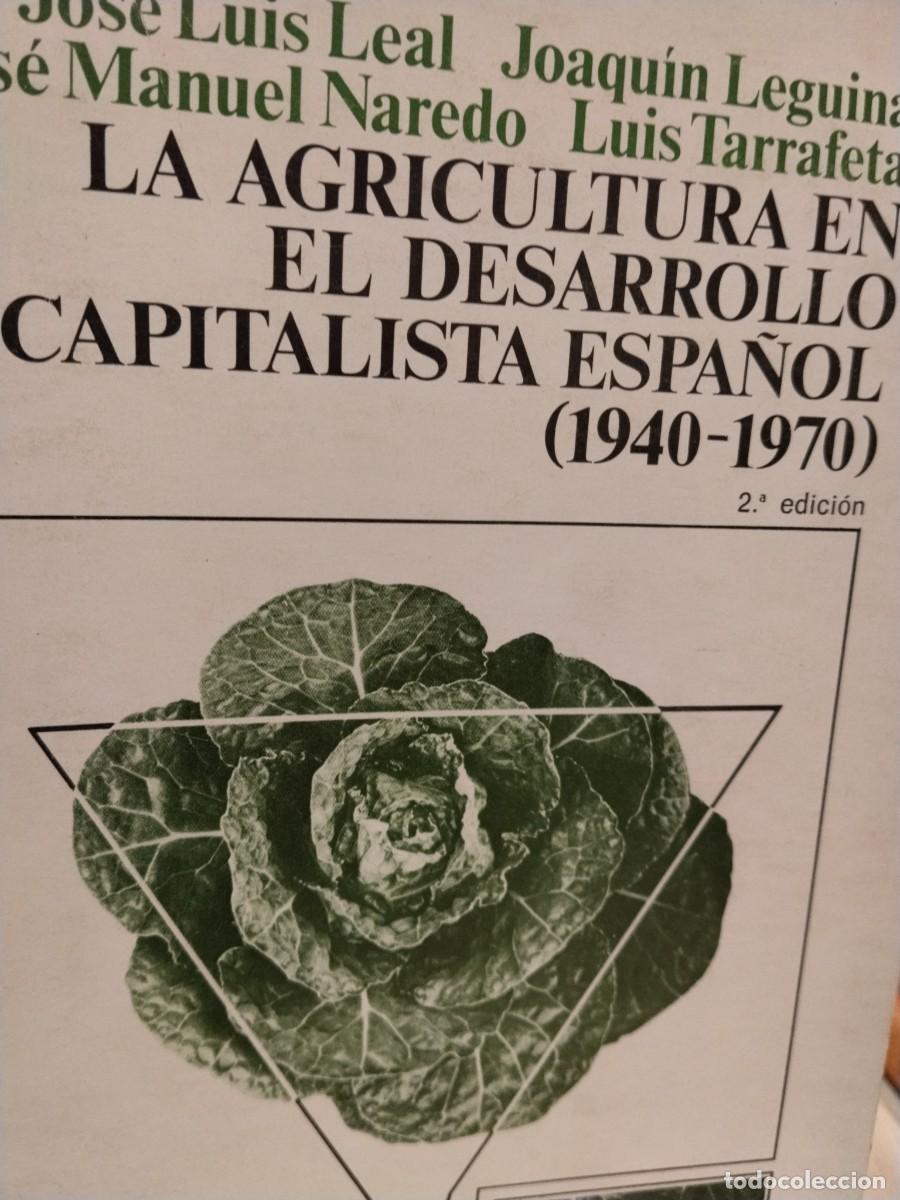 Libros de segunda mano: La agricultura en el desarrollo capitalista espa&ntilde;ol (1940-1970)