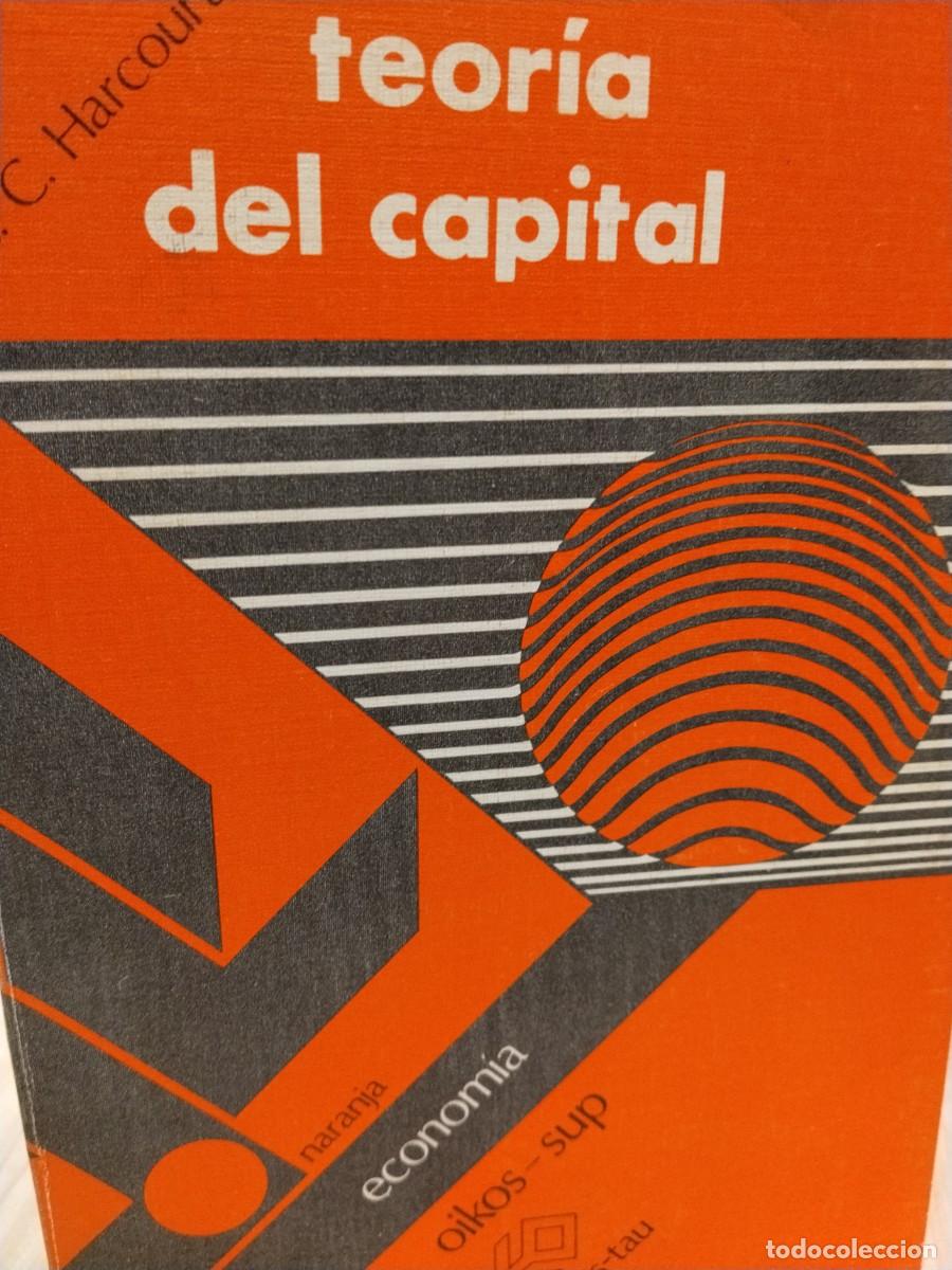 Livres d'occasion: G. C. Harcourt. Teor&iacute;a del capital