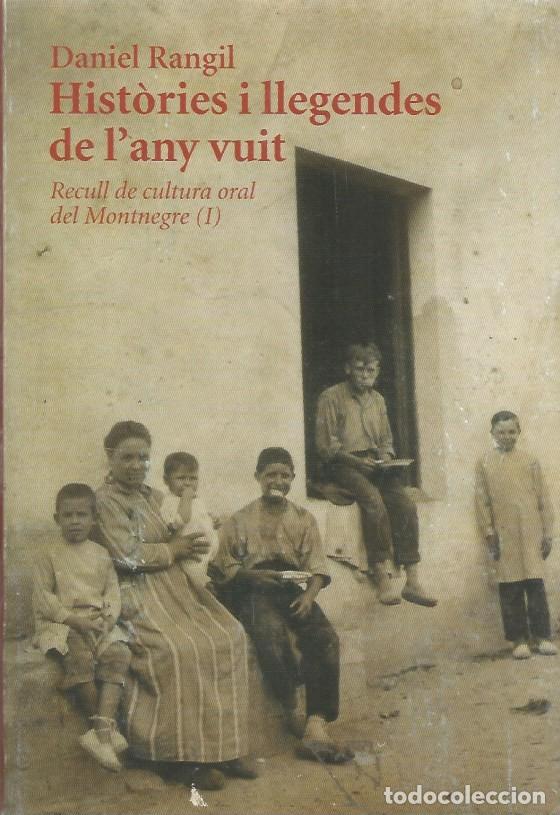Libros de segunda mano: HIST&Ograve;RIES I LLEGENDES DE L'ANY VUIT - DANIEL RANGIL