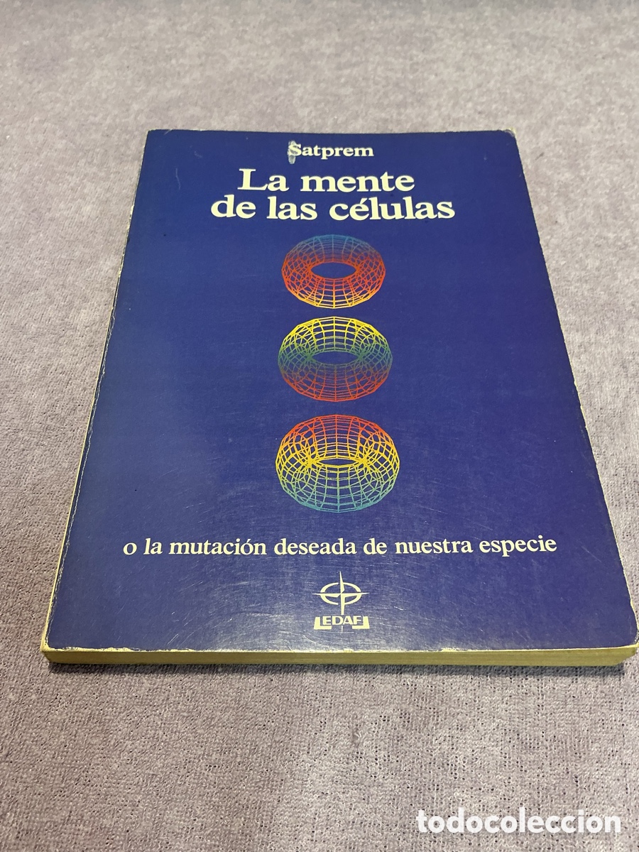Libros de segunda mano: LA MENTE DE LAS C&Eacute;LULAS. O la mutaci&oacute;n deseada de nuestra especie. SATPREM. EDAF