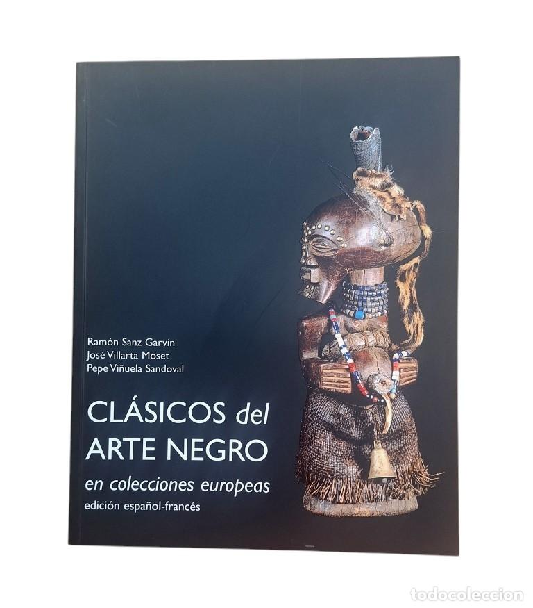 Libros de segunda mano: VV.AA.- CL&Aacute;SICOS DEL ARTE NEGRO EN COLECCIONES EUROPEAS