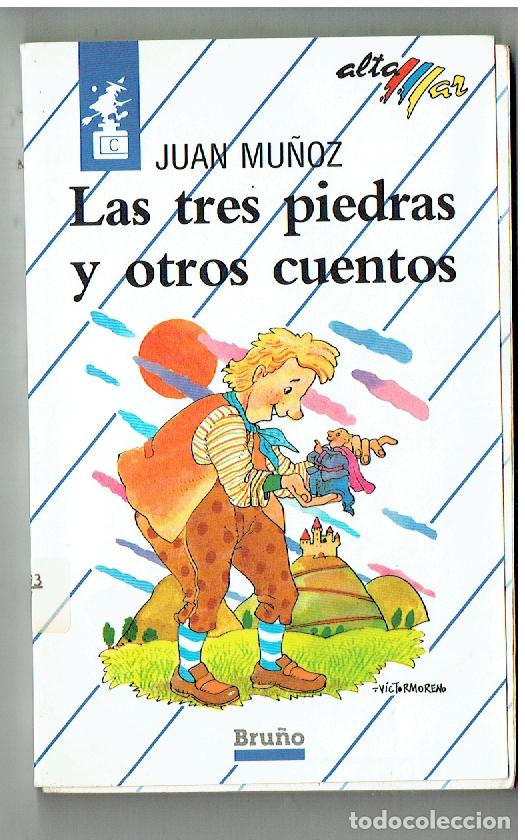 Libros de segunda mano: LAS TRES PIEDRAS Y OTROS CUENTOS. JUAN MU&Ntilde;OZ. BRU&Ntilde;O, 1988 (Z/34.2)
