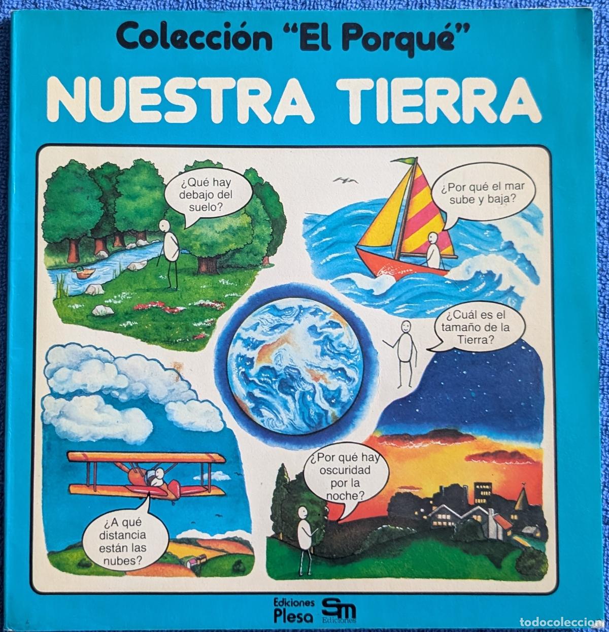 Libros de segunda mano: Nuestra Tierra - Colecci&oacute;n el Porqu&eacute; - PLESA - Ediciones SM (1984)