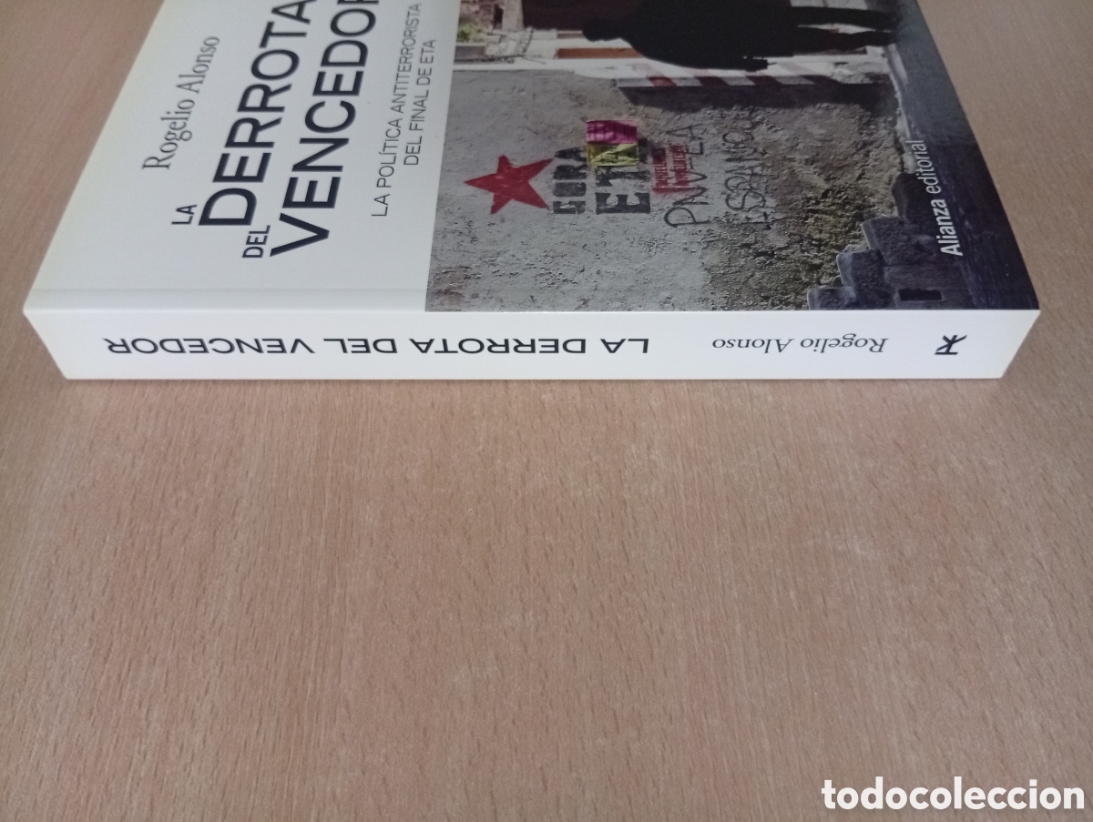 Libros de segunda mano: LA DERROTA DEL VENCEDOR. Rogelio Alonso. Alianza Editorial - Foto 5