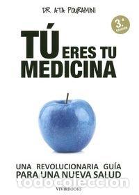Libros de segunda mano: T&uacute; Eres Tu Medicina - Pouramini, Ali Ata