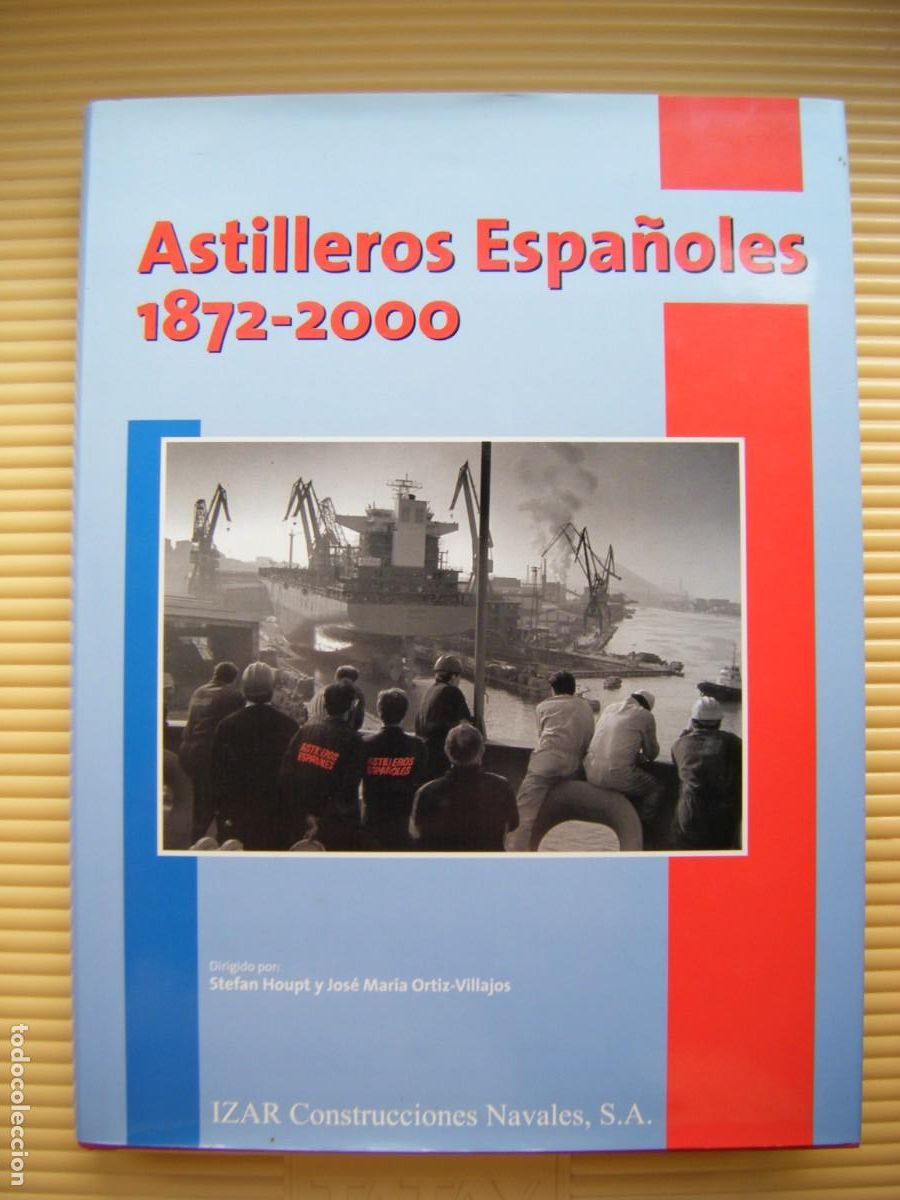 Libros de segunda mano: ASTILLEROS ESPA&Ntilde;OLES 1872 / 2000 - IZAR CONSTRUCCIONES NAVALES - envio certificado gratis .