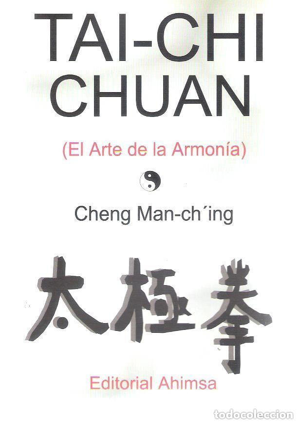 Libros de segunda mano: TAI- CHIN- CHUAN . (EL ARTE DE LA ARMONIA). CHENG MAN- CH&acute;ING
