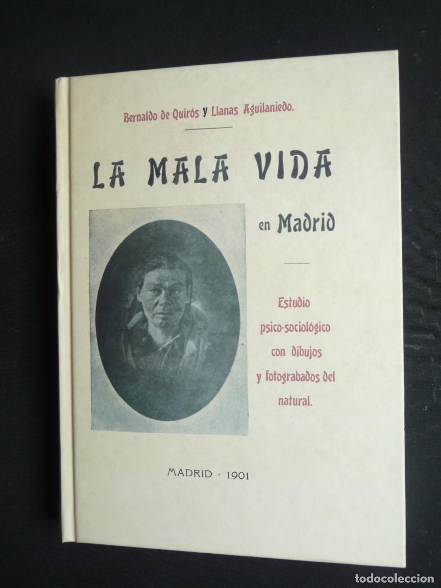 Libri di seconda mano: LA MALA VIDA EN MADRID. BERNALDO DE QUIROS Y LLAMAS AGUILANIEDO. 2010