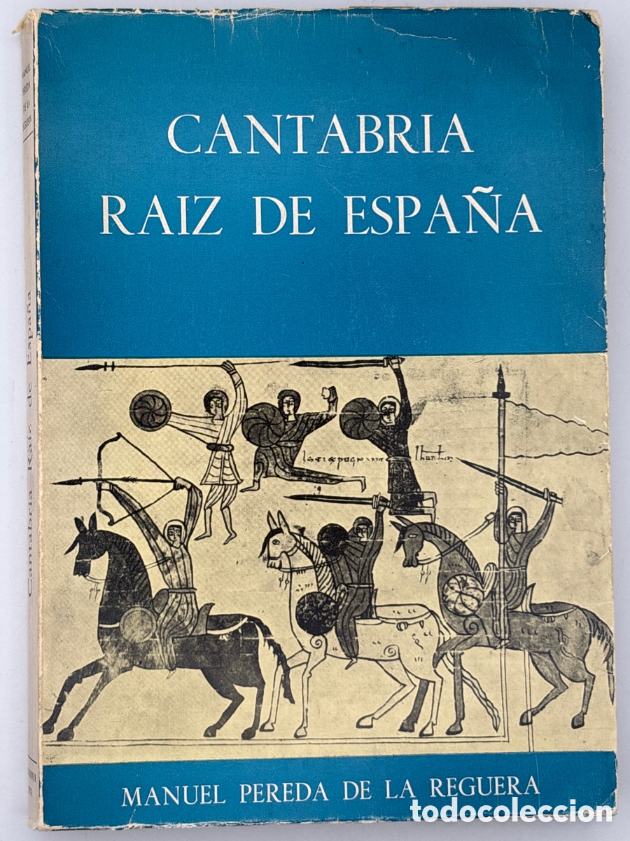 Second hand books: Cantabria, Ra&iacute;z de Espa&ntilde;a - Manuel Pereda De La Reguera