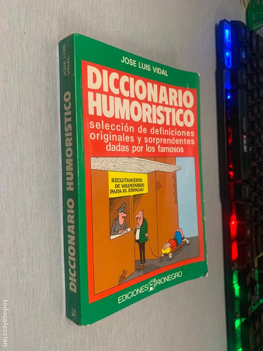 Libri di seconda mano: DICCIONARIO HUMOR&Iacute;STICO, EL GRAN LIBRO DEL CHISTE Y BUEN HUMOR / JOS&Eacute; LUIS VIDAL / ED. R&Iacute;ONEGRO 1984
