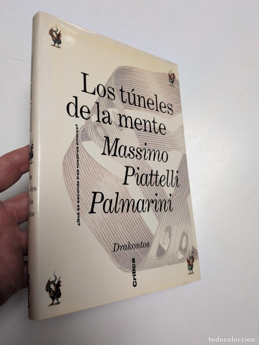 Libros de segunda mano: Los t&uacute;neles de la mente - Palmarini, Massimo Piattelli