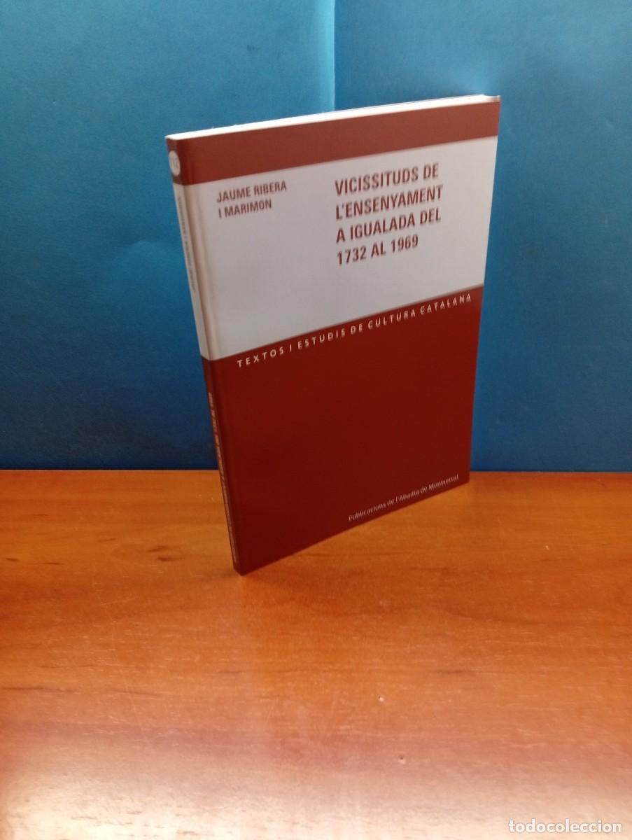 Libros de segunda mano: VICISSITUDS DE L'ENSENYAMENT A IGUALADA DEL 132 AL 1969.- JAUME RIBERA I MARIMON