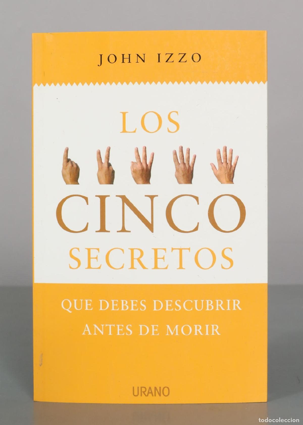 Libros de segunda mano: 5 secretos que debes descubrir antes de morir - John Izzo - Editorial Urano