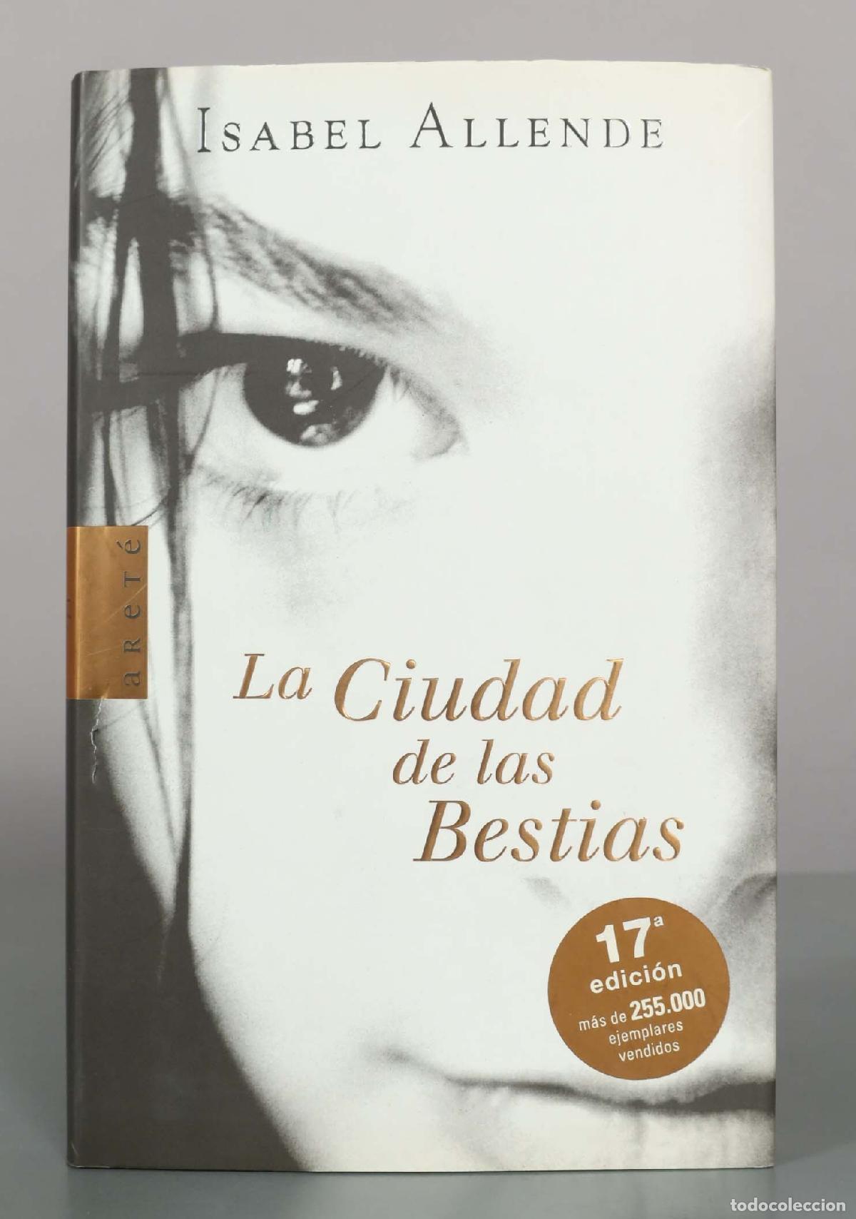 Libros de segunda mano: La Ciudad de las Bestias - Isabel Allende - Editorial Aret&eacute;