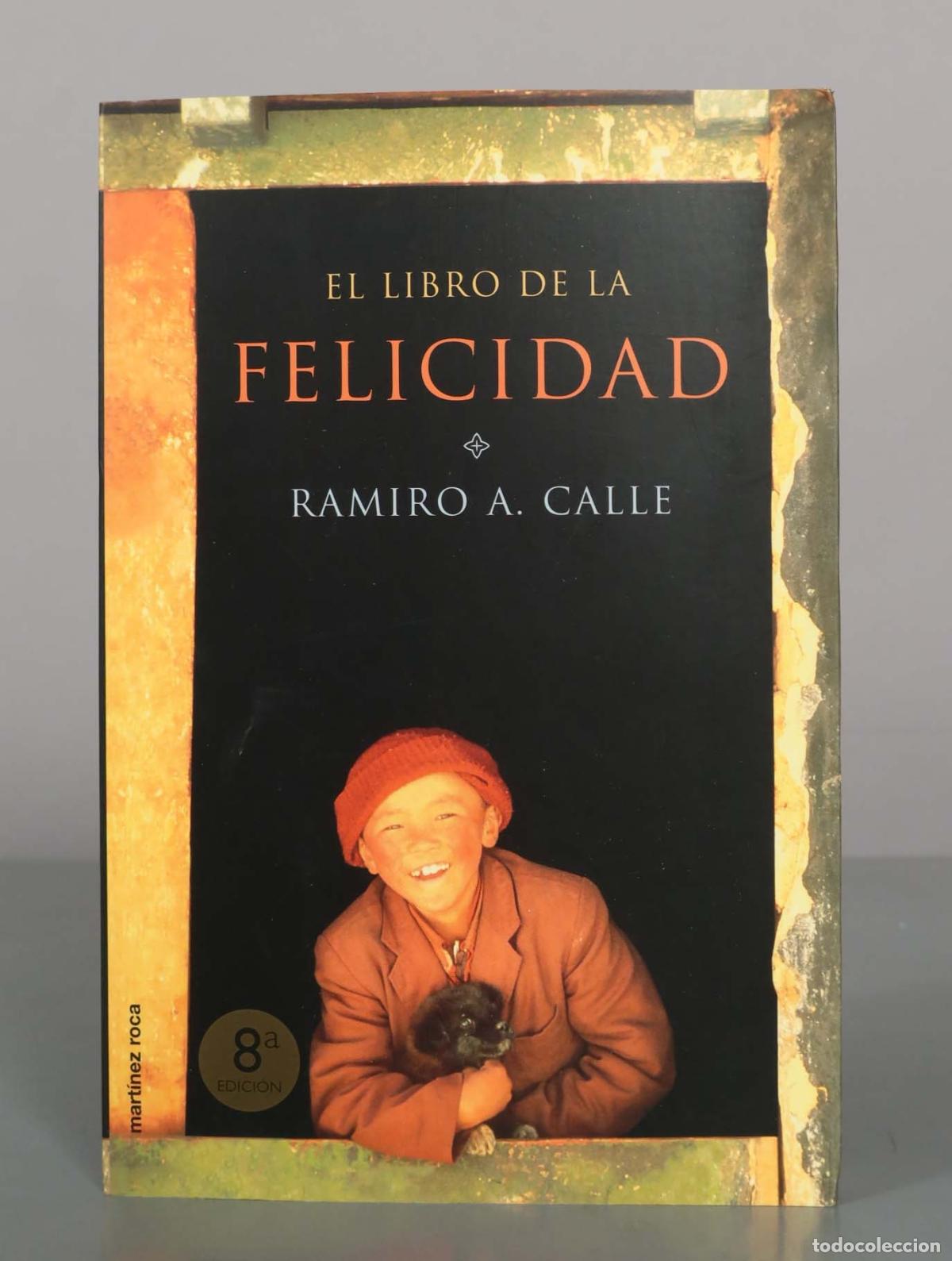 Libros de segunda mano: El libro de la felicidad - Ramiro A. Calle - Editorial Mart&iacute;nez Roca