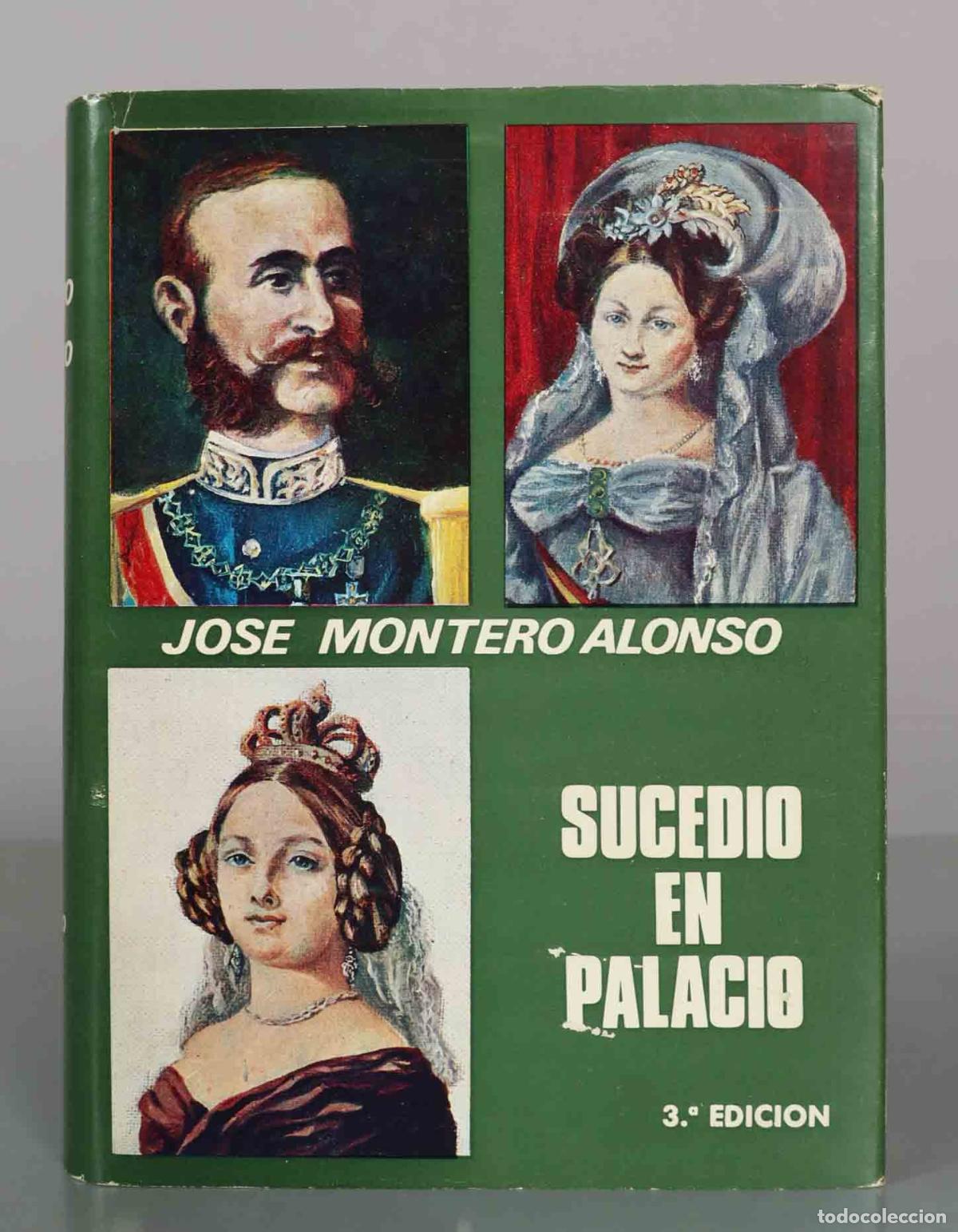 Libros de segunda mano: Sucedi&oacute; en palacio - Jos&eacute; Montero Alonso