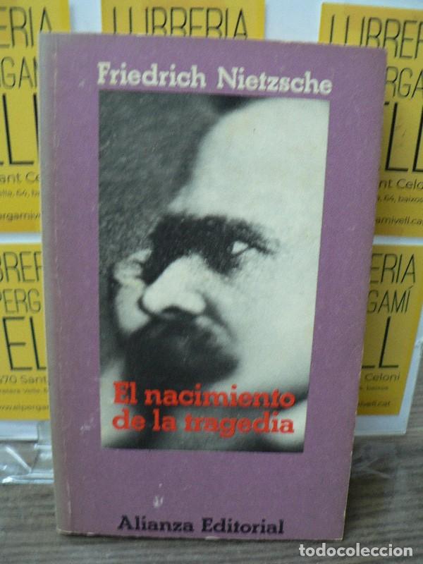 Libros de segunda mano: El Nacimiento de la Tragedia o Grecia y el Pesimismo - Nietzsche, Friedrich - Alianza - Bolsillo, 45
